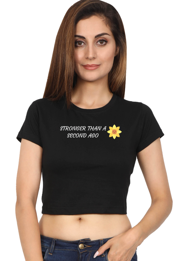 Stronger Than A Second Ago -  Female Crop Top