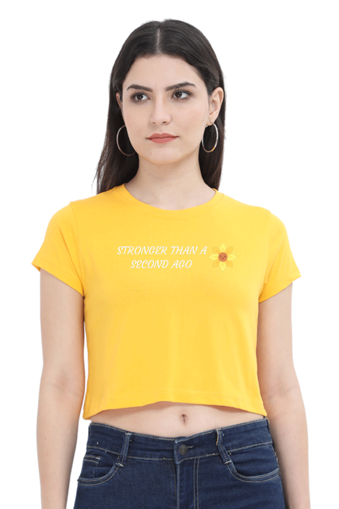 Stronger Than A Second Ago -  Female Crop Top