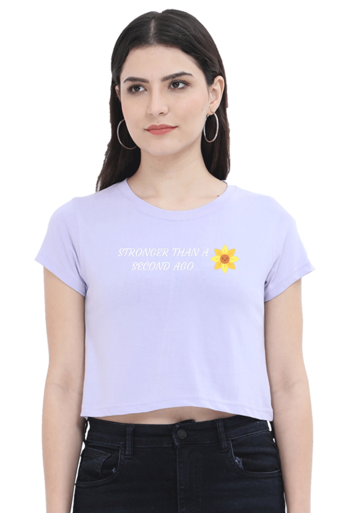 Stronger Than A Second Ago -  Female Crop Top